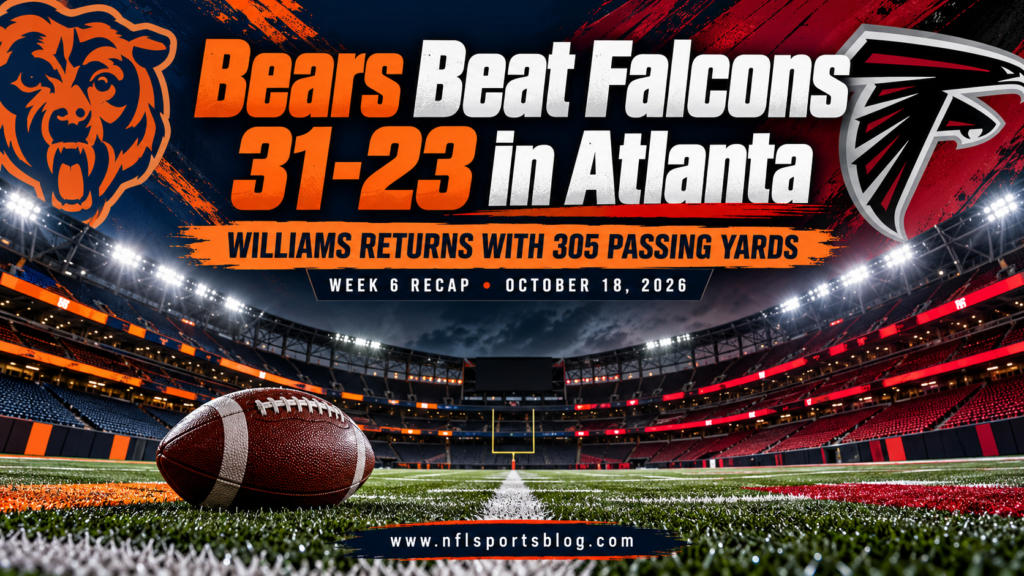 Bears Beat Falcons 31-23 in Atlanta — Week 6, 2026; NFL Sports Blog graphic with no players.
